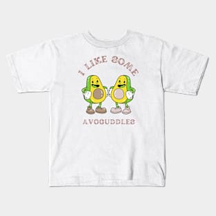 Avocados - I Like Some Avocuddles Kids T-Shirt